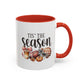 Tis The Season Fall Mug | Fall Season Mug | Gift for Her | Fall Mug | 11oz Accent Mug | 15oz Accent Mug