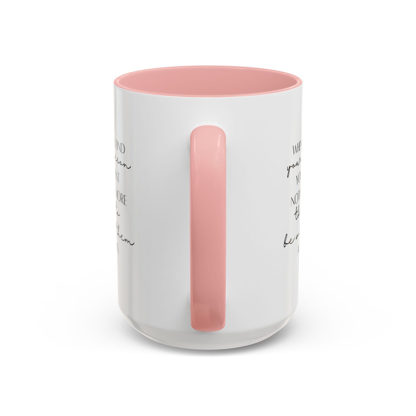 Romantic Quote Mug |11oz Accent Mug | 15oz Accent Mug | Valentine's Day | Anniversary Gift Mug | Wedding Gift