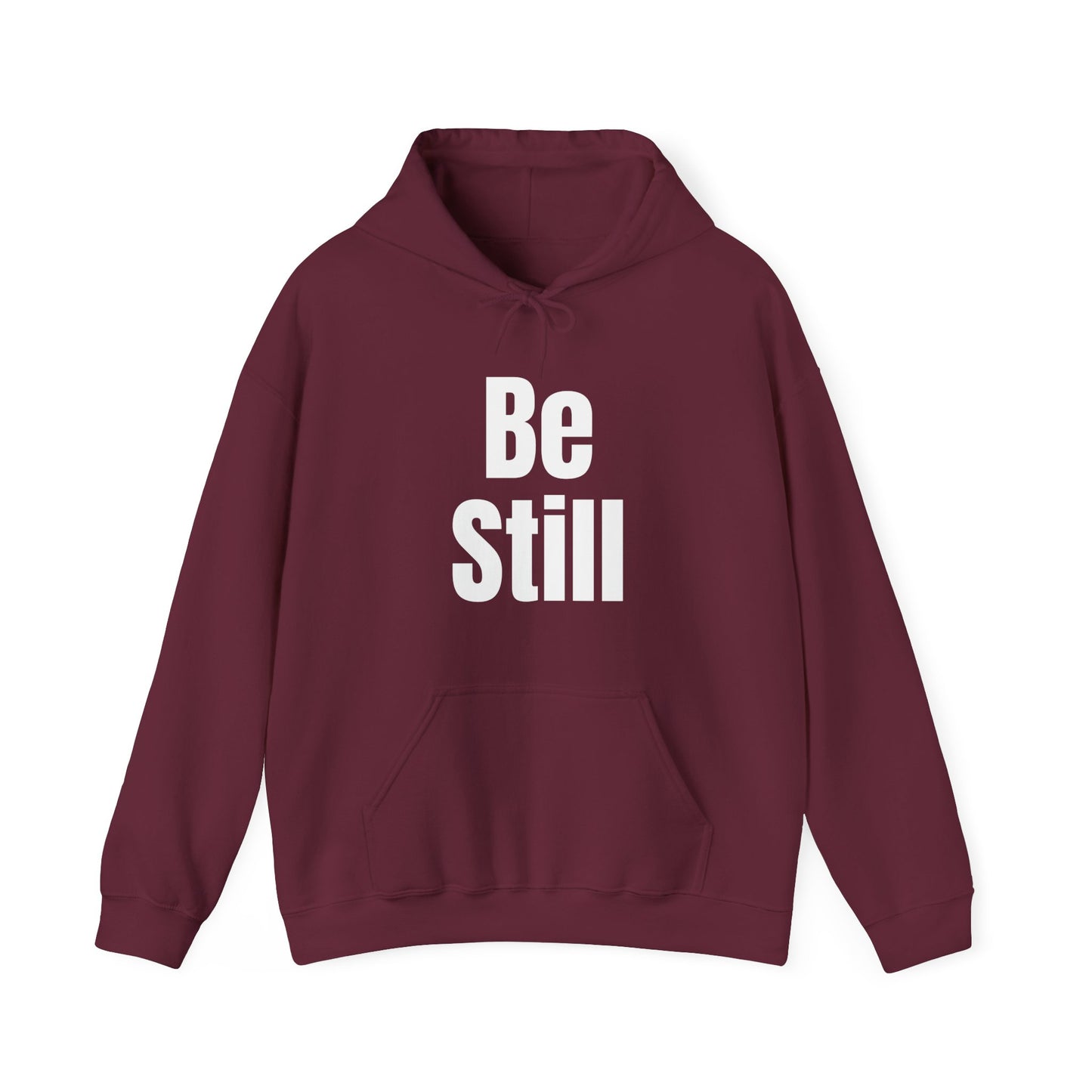 Be Still Bold Print Hoodie | Motivational Gift For Her | Inspirational Quote