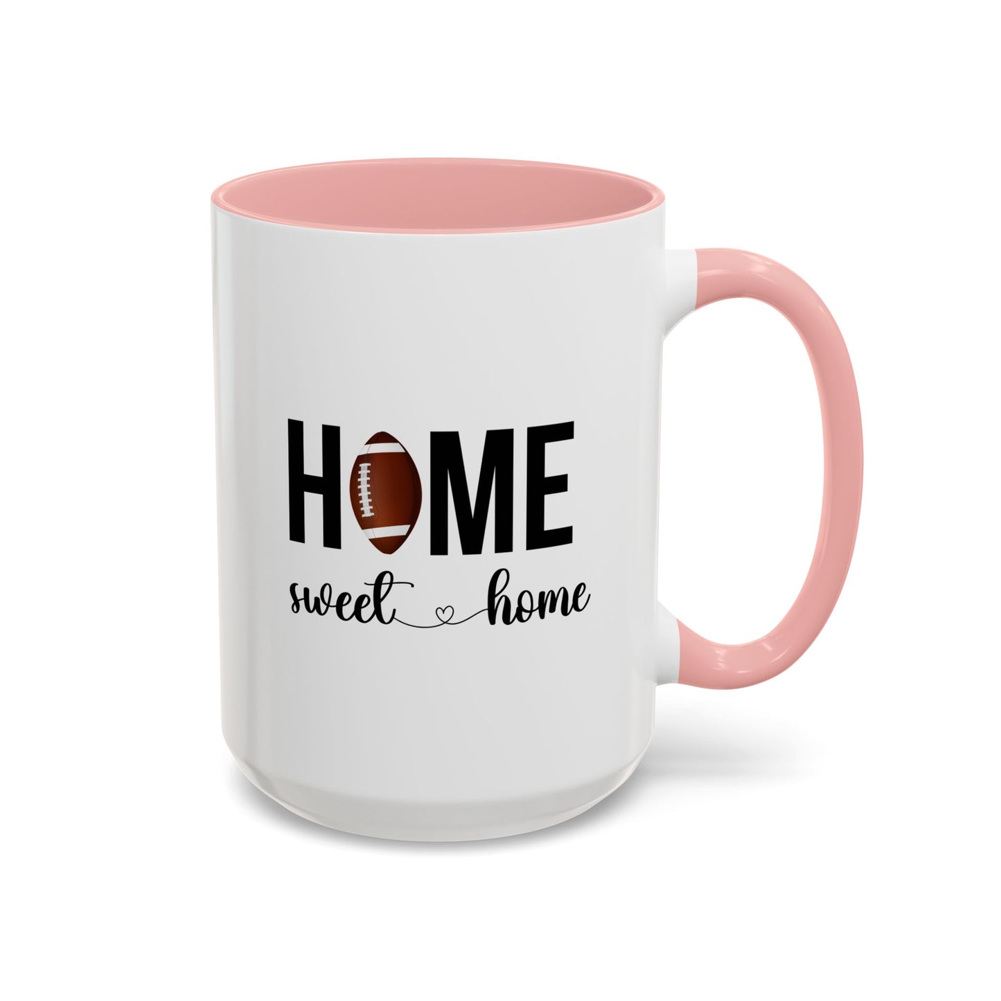Football Home Sweet Home Gift | Sports Mug |11oz Accent Mug | 15oz Accent Mug | Football Mug