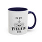 In My Villain Era Accent Coffee Mug | 11oz Mug | 15oz Accent Mug | Gift for Friend | Coworker Gift