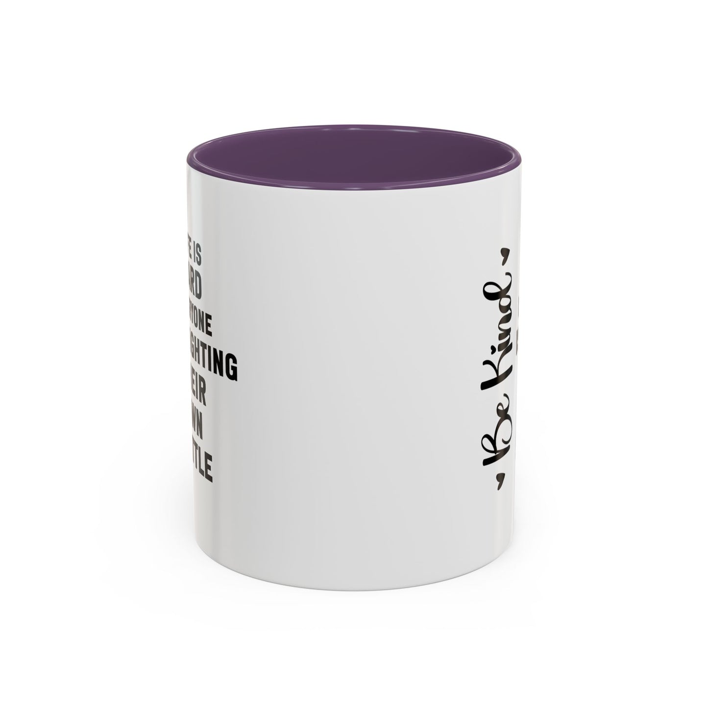 Cute Be Kind Inspirational Quote Gift | Motivational Quote Gift | Ceramic Mug | Gift for Her | 11oz Accent Mug | 15oz Accent Mug