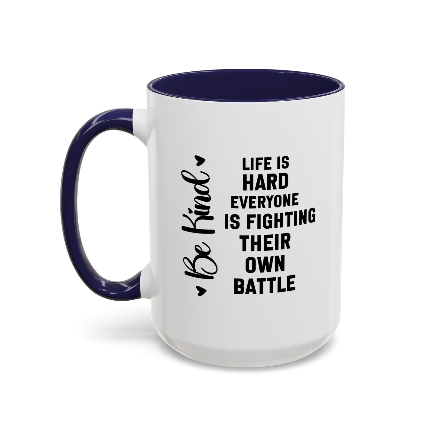 Cute Be Kind Inspirational Quote Gift | Motivational Quote Gift | Ceramic Mug | Gift for Her | 11oz Accent Mug | 15oz Accent Mug