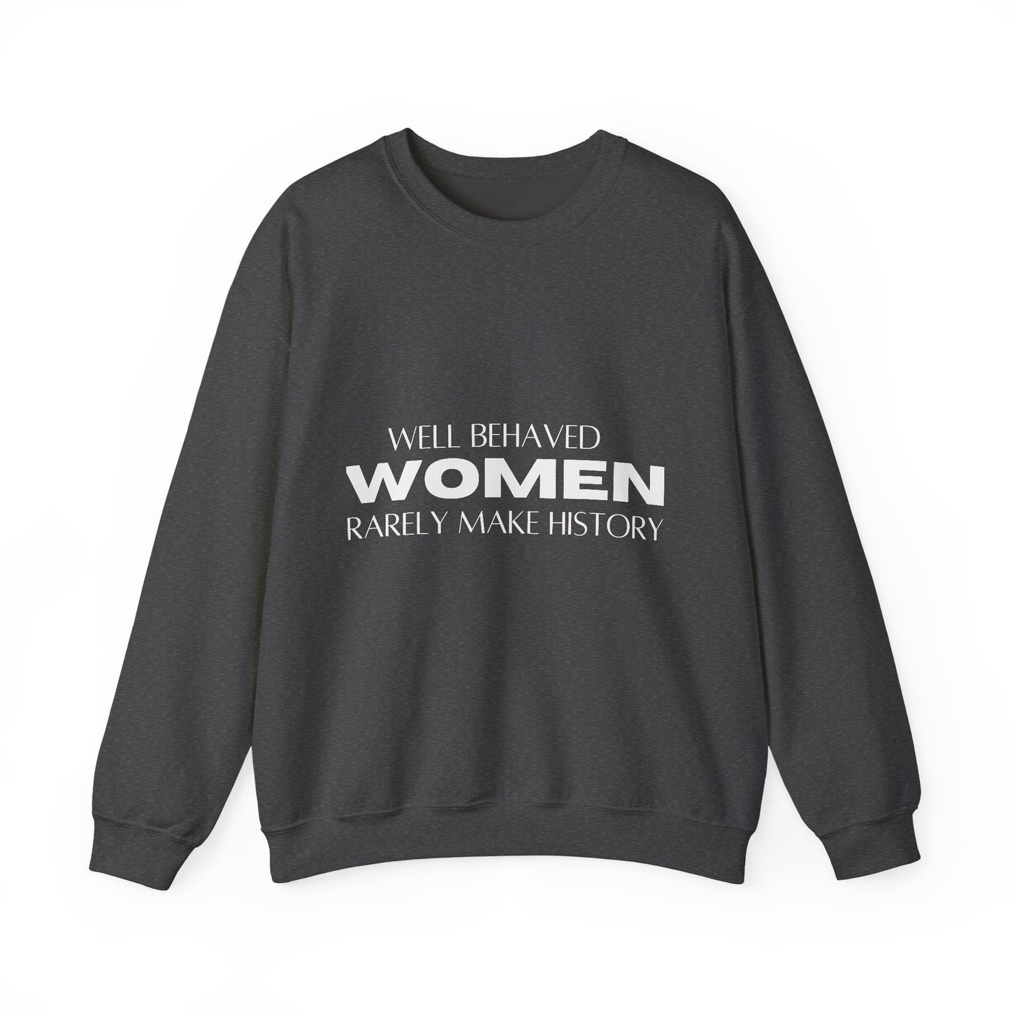 Make History Inspirational Quote Unisex Heavy Blend™ | Motivational Sweatshirt | Inspirational Gift | Gift For Her | Gift For Him