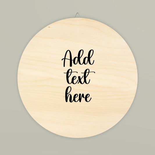 Add Text Here | Personalized Wood Sign | Home Decor