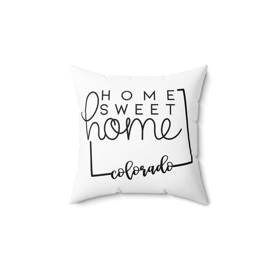 Home Sweet Home Colorado Decorative Pillow | Gift For Her | Home Decor | State Gift | Customized State Pillow