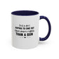 Just A Girl Women's Rights Mug | Viral Feminist Quote Mug | Viral Mug Quote | 11oz Accent Mug | 15oz Accent Mug