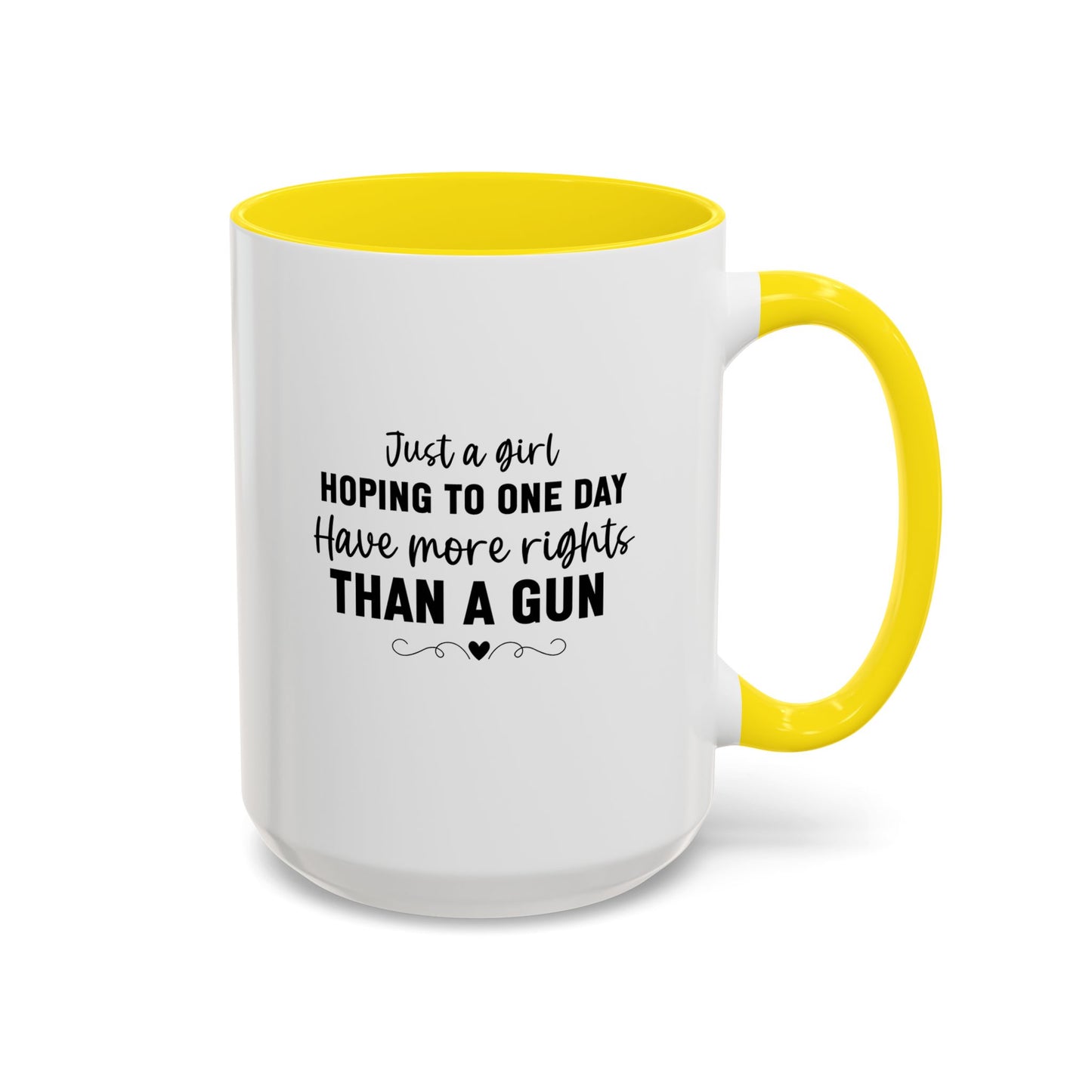 Just A Girl Women's Rights Mug | Viral Feminist Quote Mug | Viral Mug Quote | 11oz Accent Mug | 15oz Accent Mug