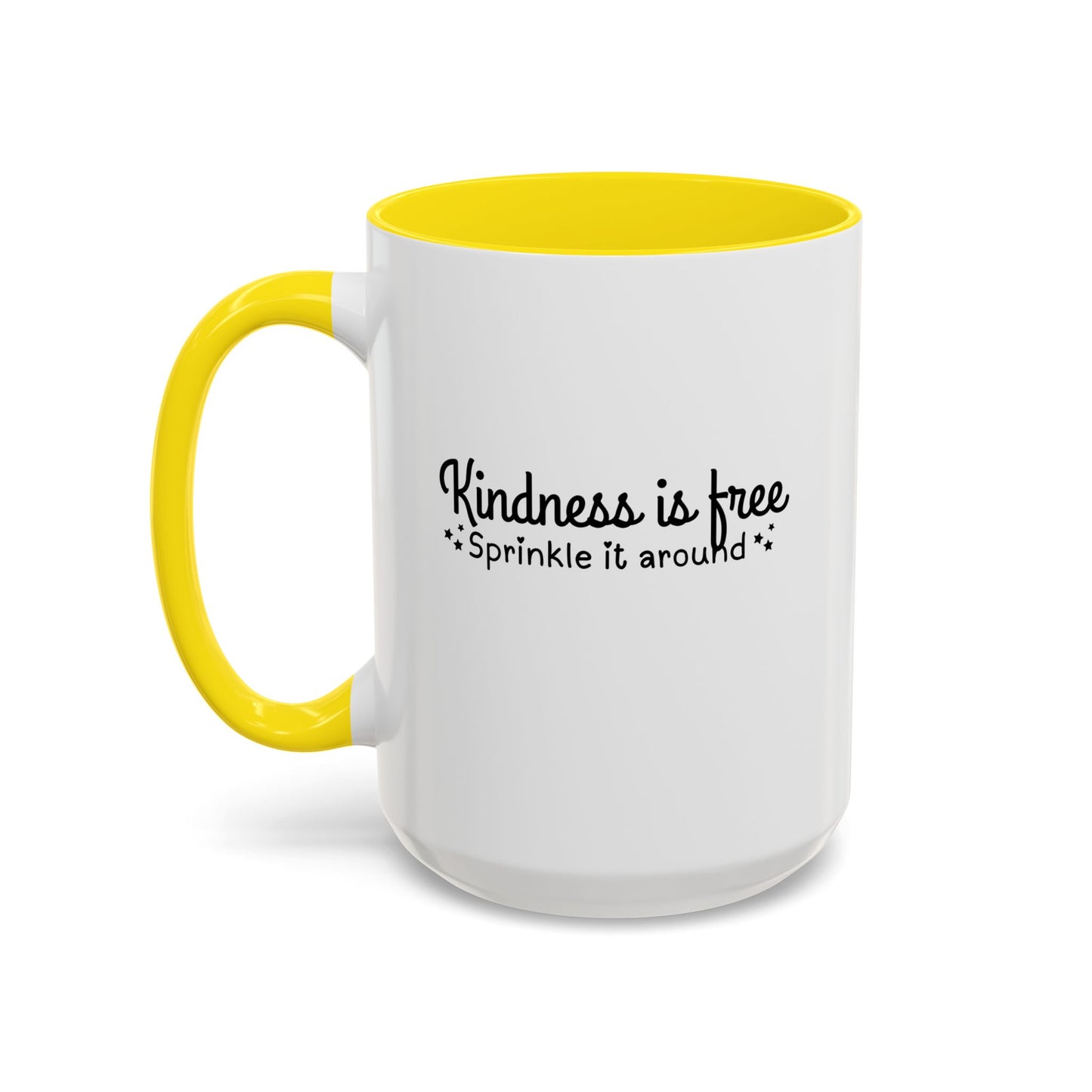 Kindness Is Free Quote Mug | Motivational Quote Gift | Ceramic Mug | 11oz Accent Mug | 15oz Accent Mug