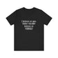 I Believe In You Inspiring Message T-shirt