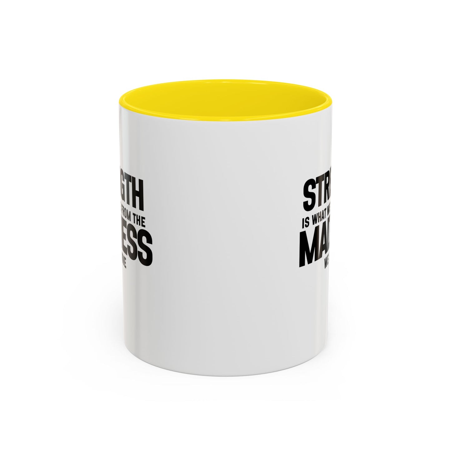 Strength Quote Gift | Motivational Quote Gift | Ceramic Mug | Gift for Her | 11oz Accent Mug | 15oz Accent Mug