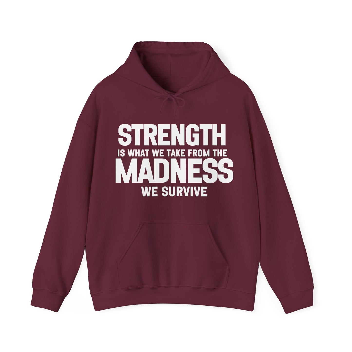 Strength and Madness Quote Hoodie | Motivational Gift For Her | Inspirational Quote