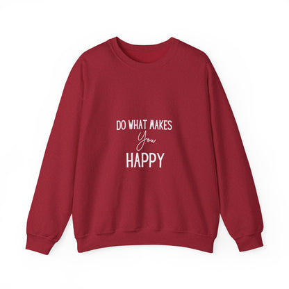 Happy Inspirational Quote Unisex Heavy Blend™ | Motivational Sweatshirt | Inspirational Gift | Gift For Her | Gift For Him