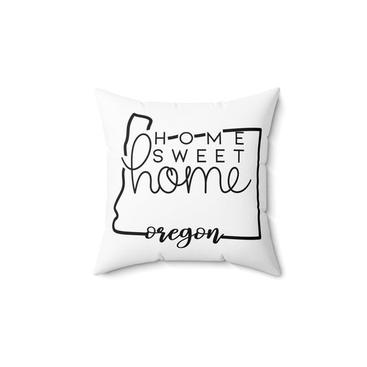Home Sweet Home Oregon Decorative Pillow | Gift For Her | Home Decor | State Gift | Customized State Pillow