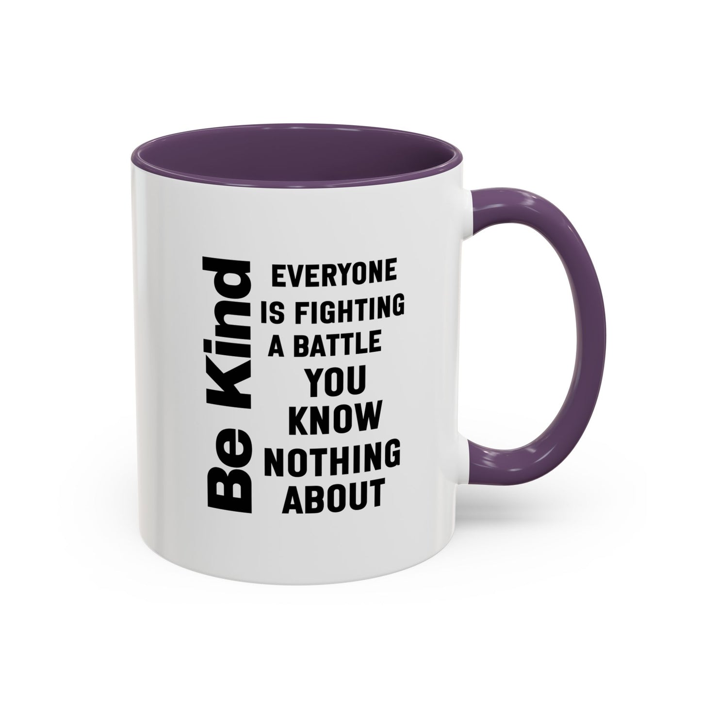 Be Kind Inspirational Quote Mug | Motivational Quote | Ceramic Mug | 11oz Accent Mug | 15oz Accent Mug