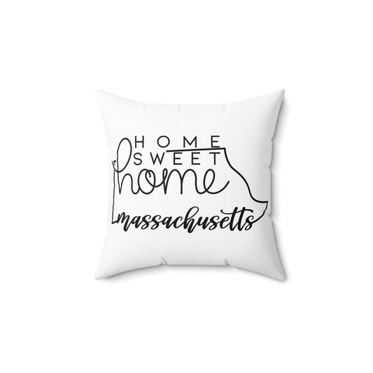Home Sweet Home Massachusetts Decorative Pillow | Gift For Her | Home Decor | State Gift | Customized State Pillow