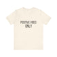 Positive Vibes Self-Care Quote T-shirt