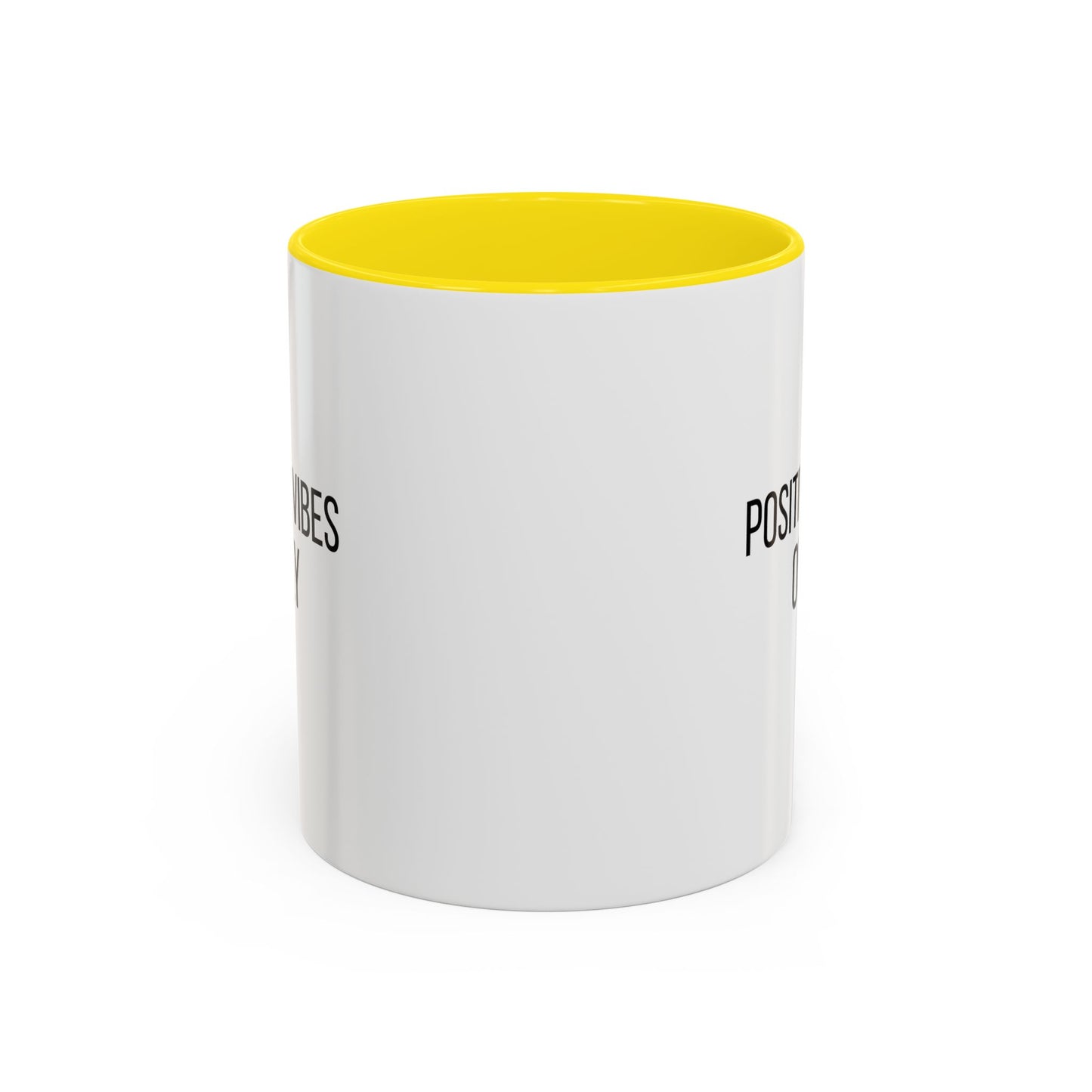 Positive Vibes Only Inspirational Quote Gift | Motivational Quote Gift | Ceramic Mug | 11oz Accent Mug | 15oz Accent Mug