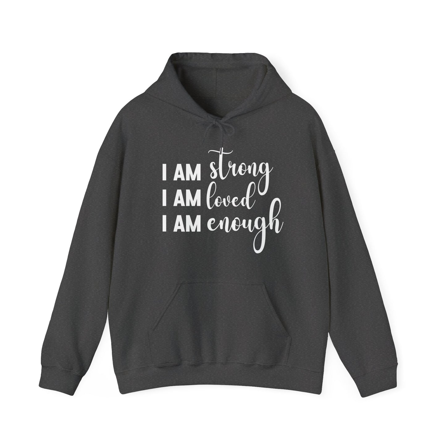 I Am Strong Message Hoodie | Motivational Gift For Her | Inspirational Quote