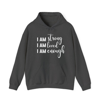 I Am Strong Message Hoodie | Motivational Gift For Her | Inspirational Quote
