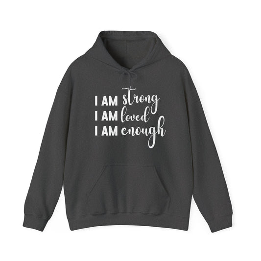 I Am Strong Message Hoodie | Motivational Gift For Her | Inspirational Quote