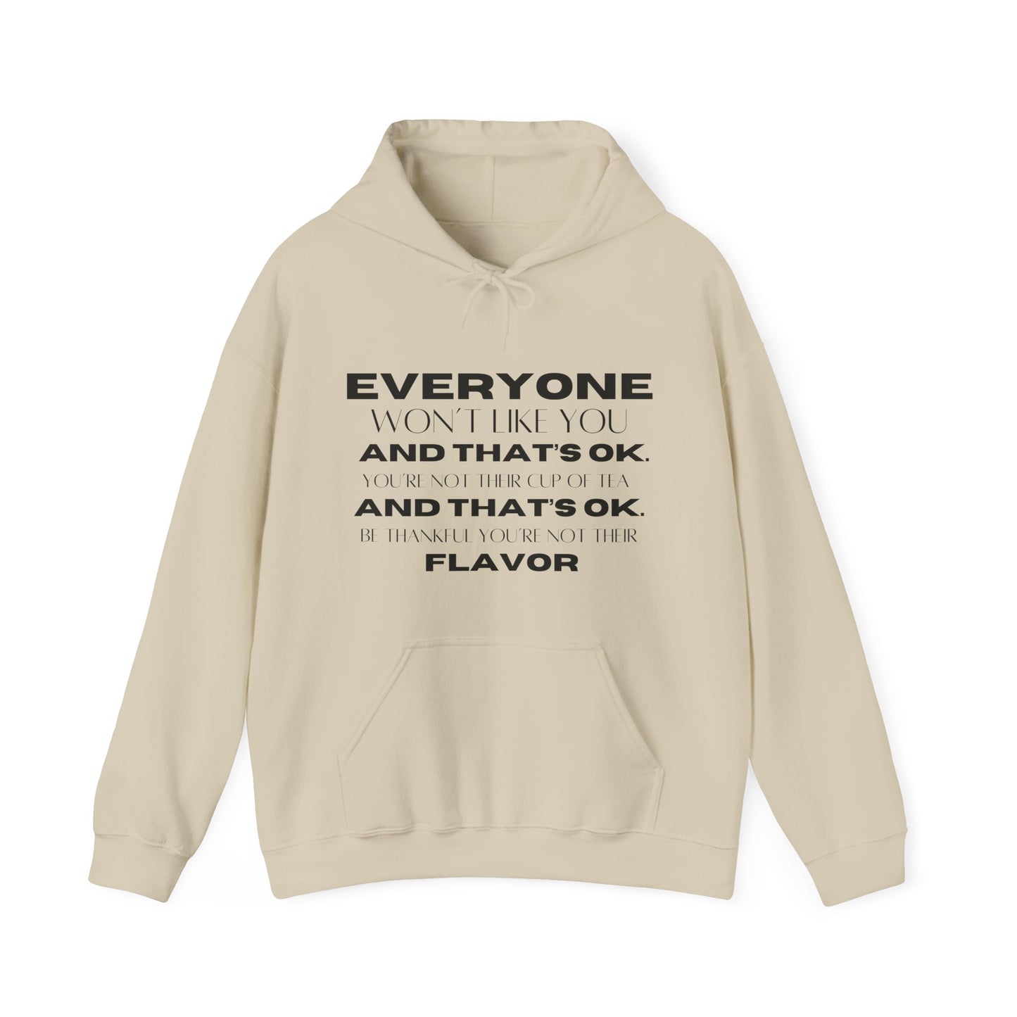 Everyone Won't Like You Hoodie | Motivational Gift For Her | Inspirational Quote