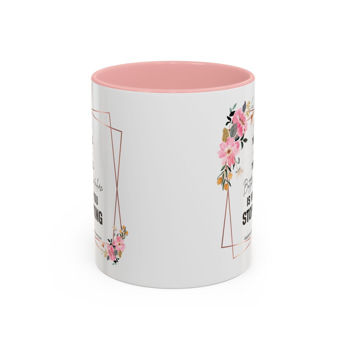 Decorative Motivational Quote | Madame Leota Movie Quote | Motivational Quote Mug | 11oz Accent Mug | 15oz Accent Mug