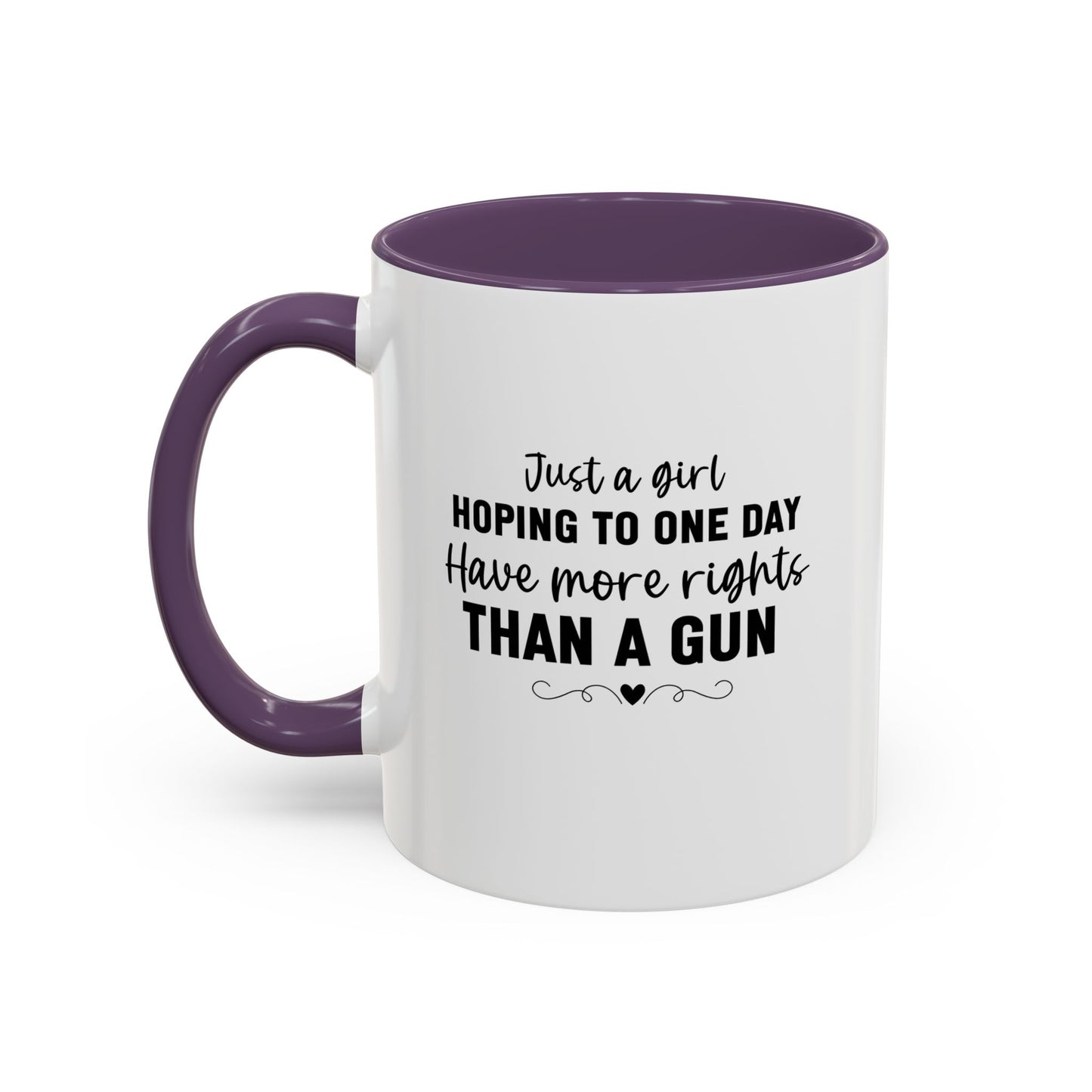 Just A Girl Women's Rights Mug | Viral Feminist Quote Mug | Viral Mug Quote | 11oz Accent Mug | 15oz Accent Mug