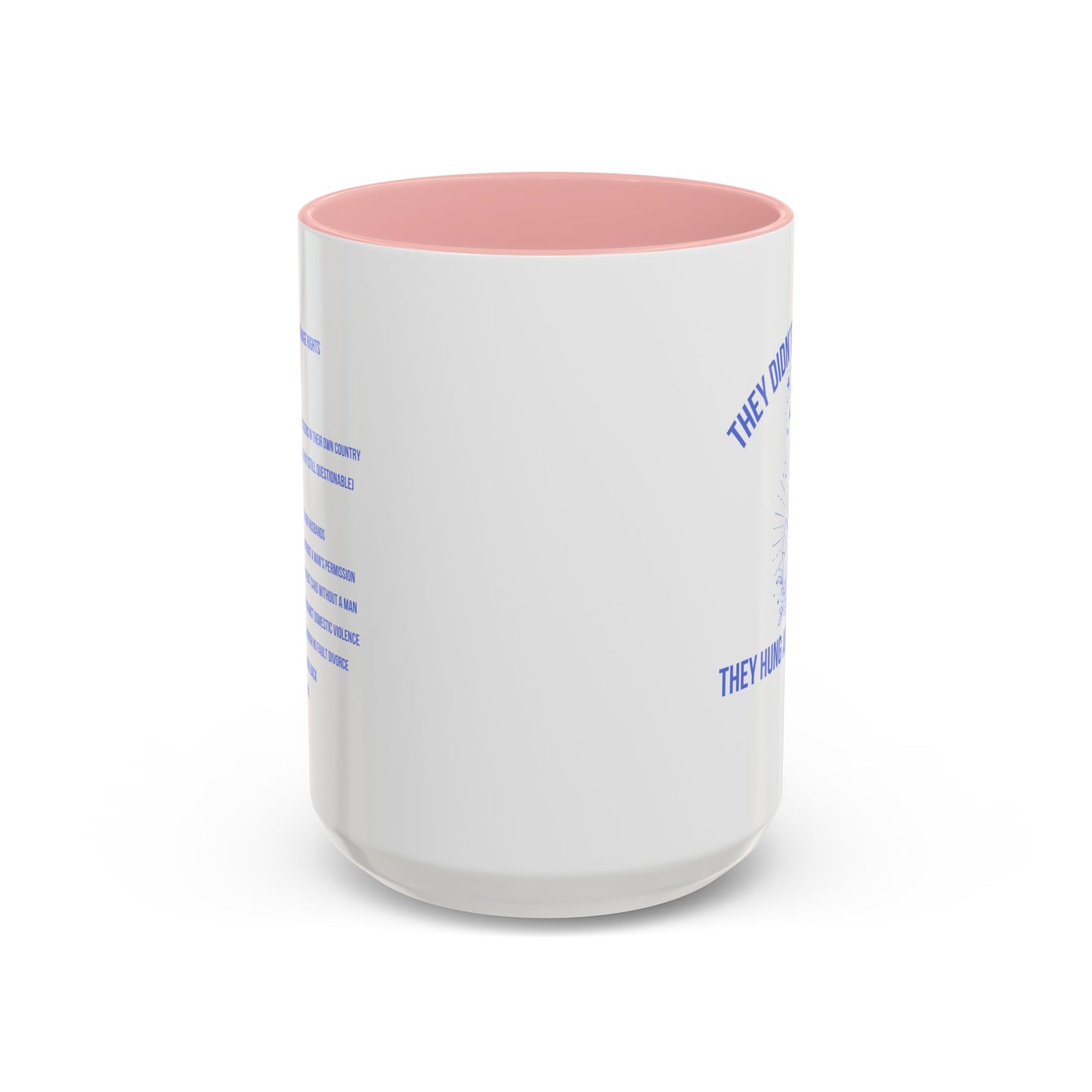 Women's Rights Mug | Viral Feminist Mug | Election Mug | Viral Mug Quote | 11oz Accent Mug | 15oz Accent Mug