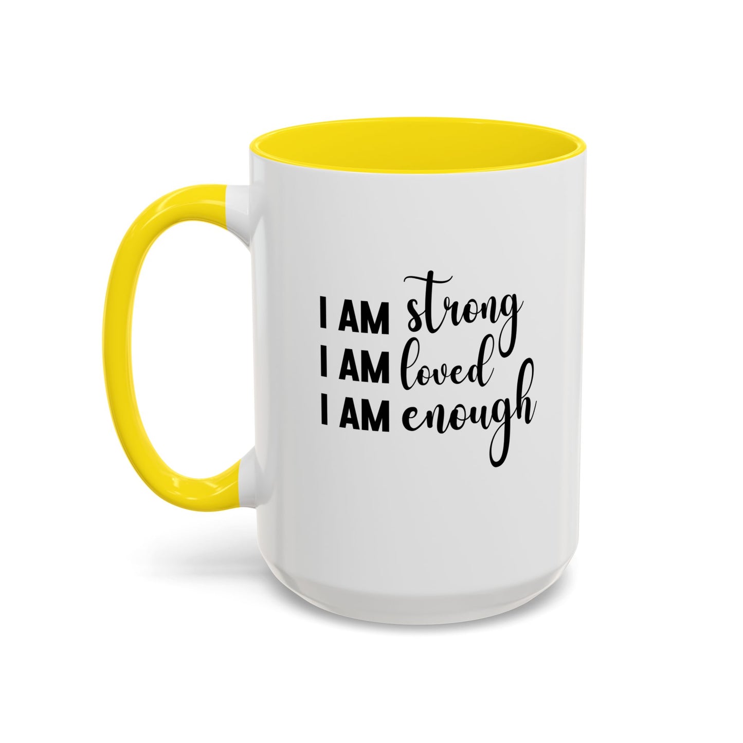 I Am Strong Quote Gift Mug | Inspirational Quote Gift | Motivational Quote Gift | Ceramic Mug | 11oz Accent Mug | 15oz Accent Mug