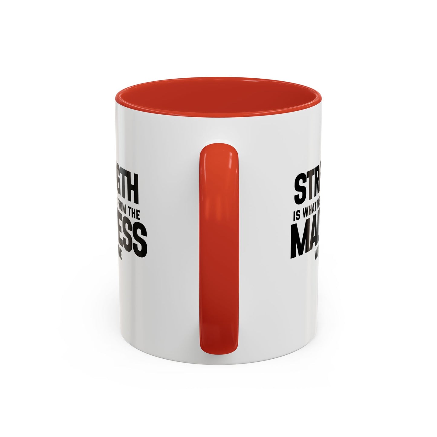 Strength Quote Gift | Motivational Quote Gift | Ceramic Mug | Gift for Her | 11oz Accent Mug | 15oz Accent Mug