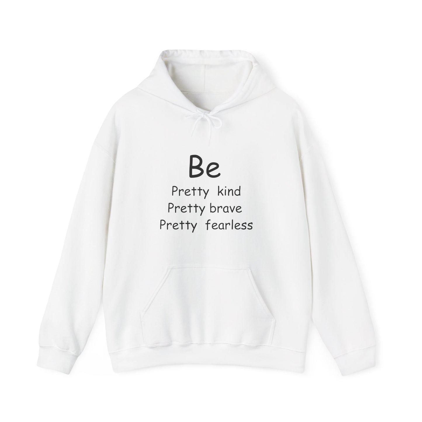 Be Pretty Kind Message Hoodie | Motivational Gift For Her | Inspirational Quote
