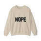 Nope Inspirational Quote Unisex Heavy Blend™ | Motivational Sweatshirt | Inspirational Gift | Gift For Her | Gift For Him