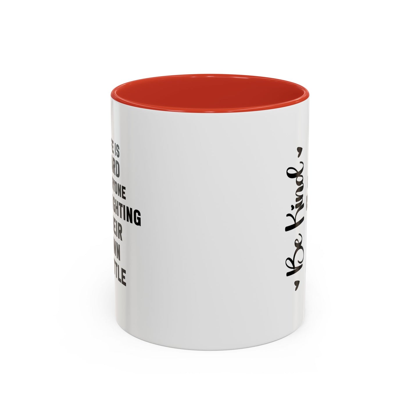 Cute Be Kind Inspirational Quote Gift | Motivational Quote Gift | Ceramic Mug | Gift for Her | 11oz Accent Mug | 15oz Accent Mug