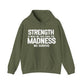 Strength and Madness Quote Hoodie | Motivational Gift For Her | Inspirational Quote