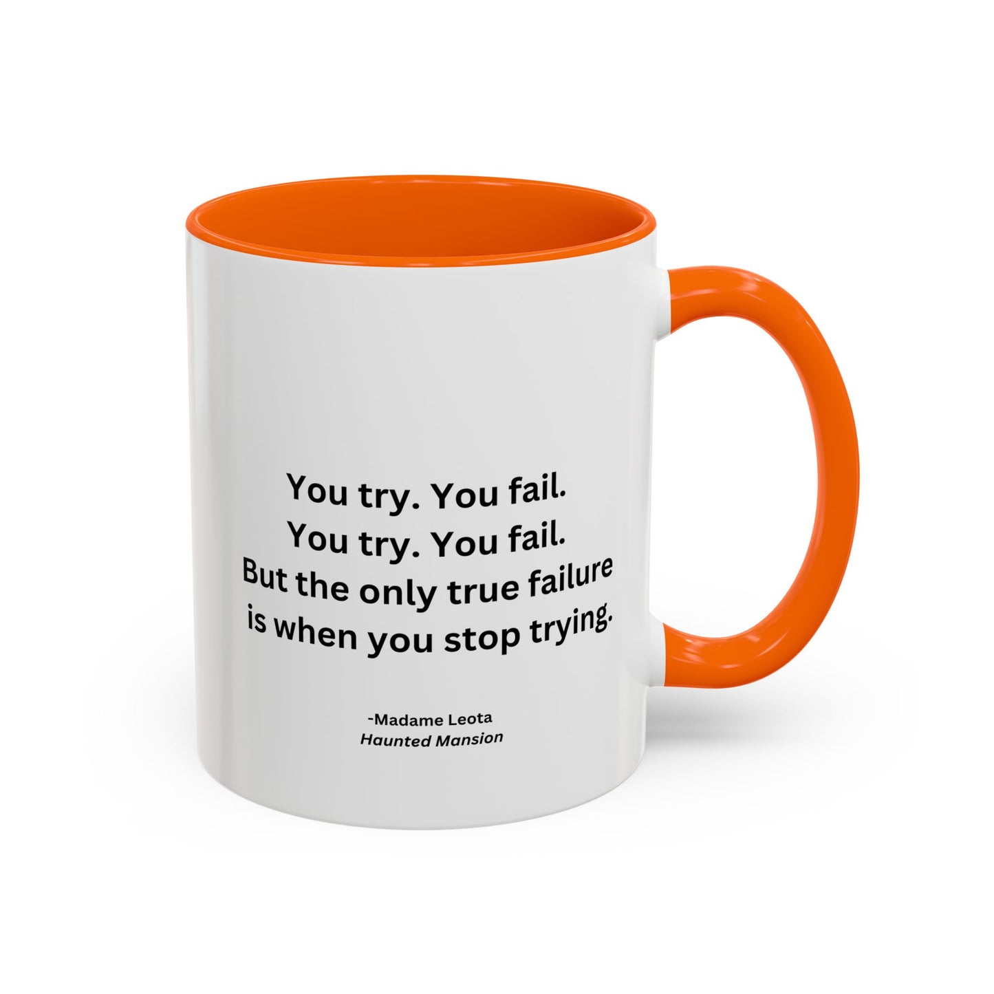 You Try You Fail Quote Mug | Movie Quote | Motivational TV Quote Mug | 11oz Accent Mug | 15oz Accent Mug
