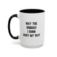 May The Bridges I Burn Motivational Gift |11oz Accent Mug | 15oz Accent Mug | Ceramic | Inspirational Gift