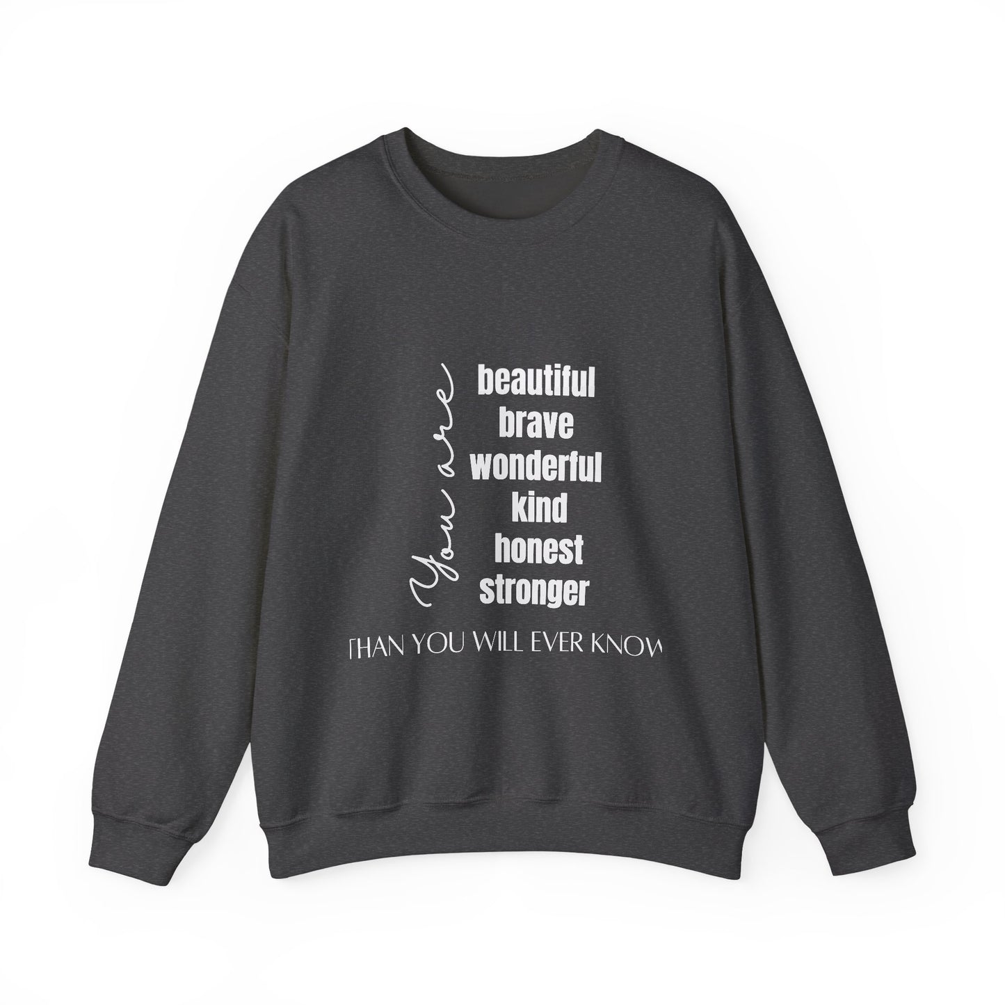 Beautiful Inspirational Quote Unisex Heavy Blend™ | Motivational Sweatshirt | Inspirational Gift | Gift For Her | Gift For Him