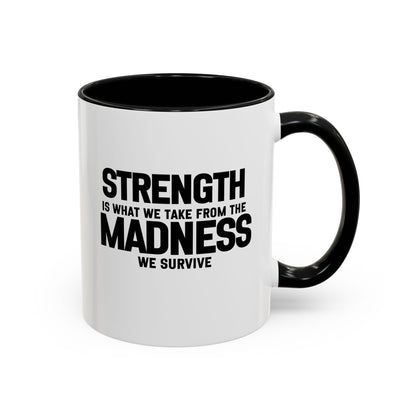 Strength Quote Gift | Motivational Quote Gift | Ceramic Mug | Gift for Her | 11oz Accent Mug | 15oz Accent Mug
