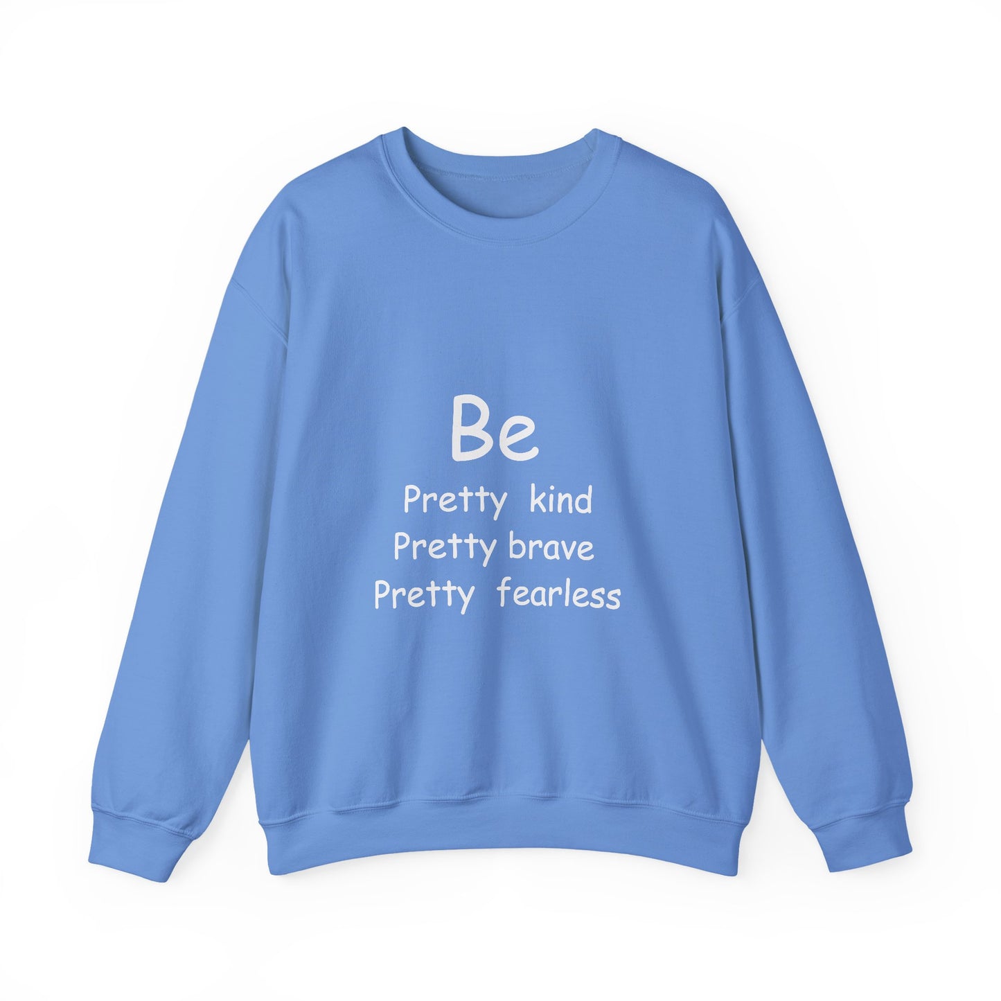 Be Pretty Kind Inspirational Quote Unisex Heavy Blend™ | Motivational Sweatshirt | Inspirational Gift | Gift For Her | Gift For Him