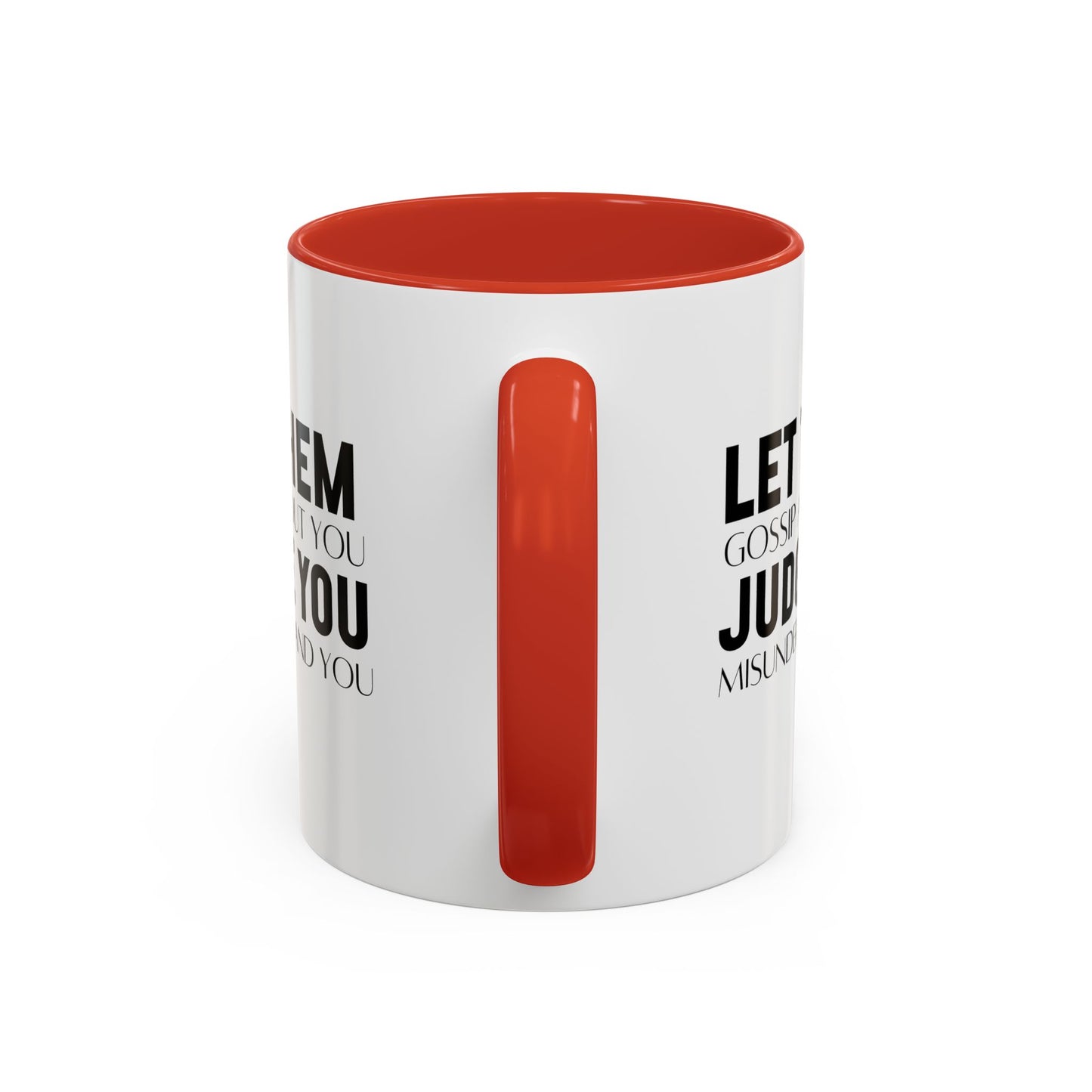 Let Them Motivational Quote | Inspirational Mug | Motivational Quote Gift | Ceramic Mug | 11oz Accent Mug | 15oz Accent Mug