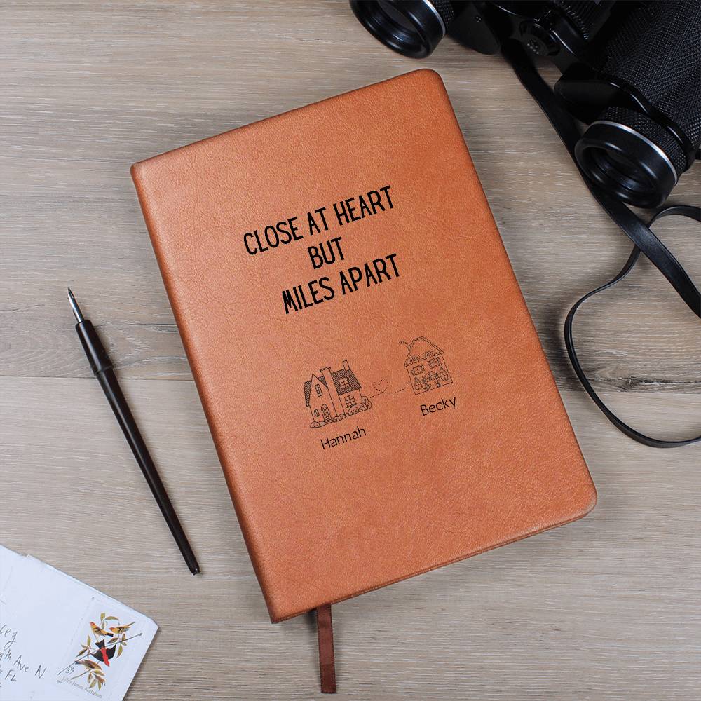Close At Heart But Miles Apart Quote Best Friend Leather Journal | Personalized Gift