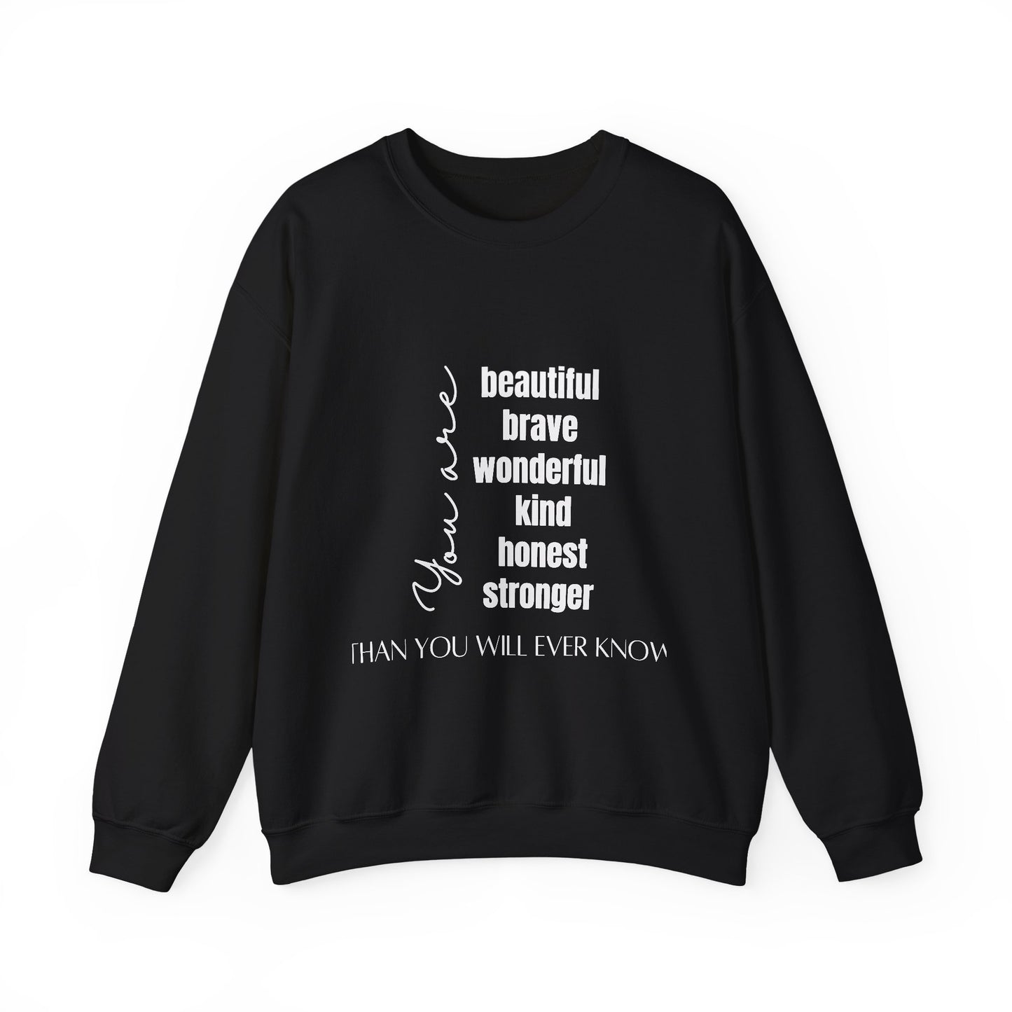 Beautiful Inspirational Quote Unisex Heavy Blend™ | Motivational Sweatshirt | Inspirational Gift | Gift For Her | Gift For Him