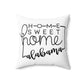 Home Sweet Home Alabama Decorative Pillow | Gift For Her | Home Decor | State Gift | Customized State Pillow