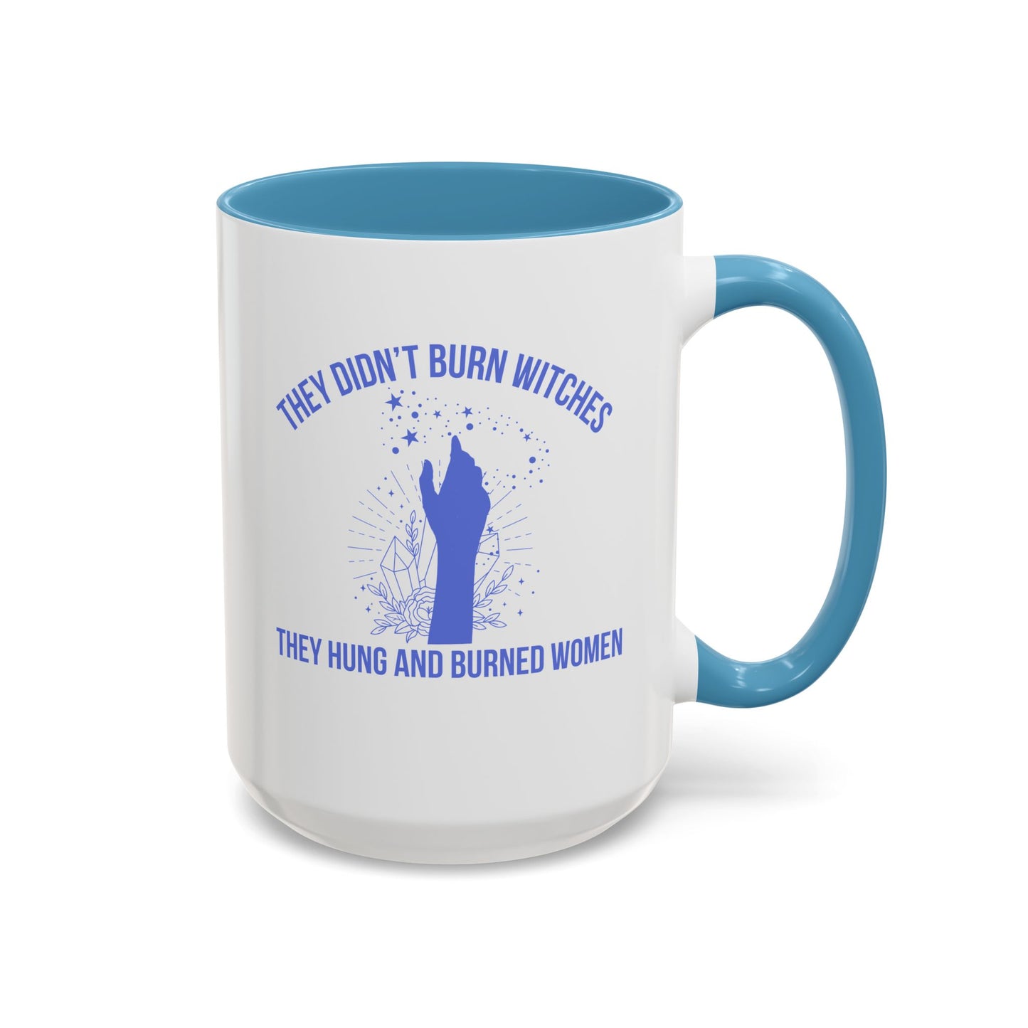 Women's Rights Mug | Viral Feminist Mug | Election Mug | Viral Mug Quote | 11oz Accent Mug | 15oz Accent Mug