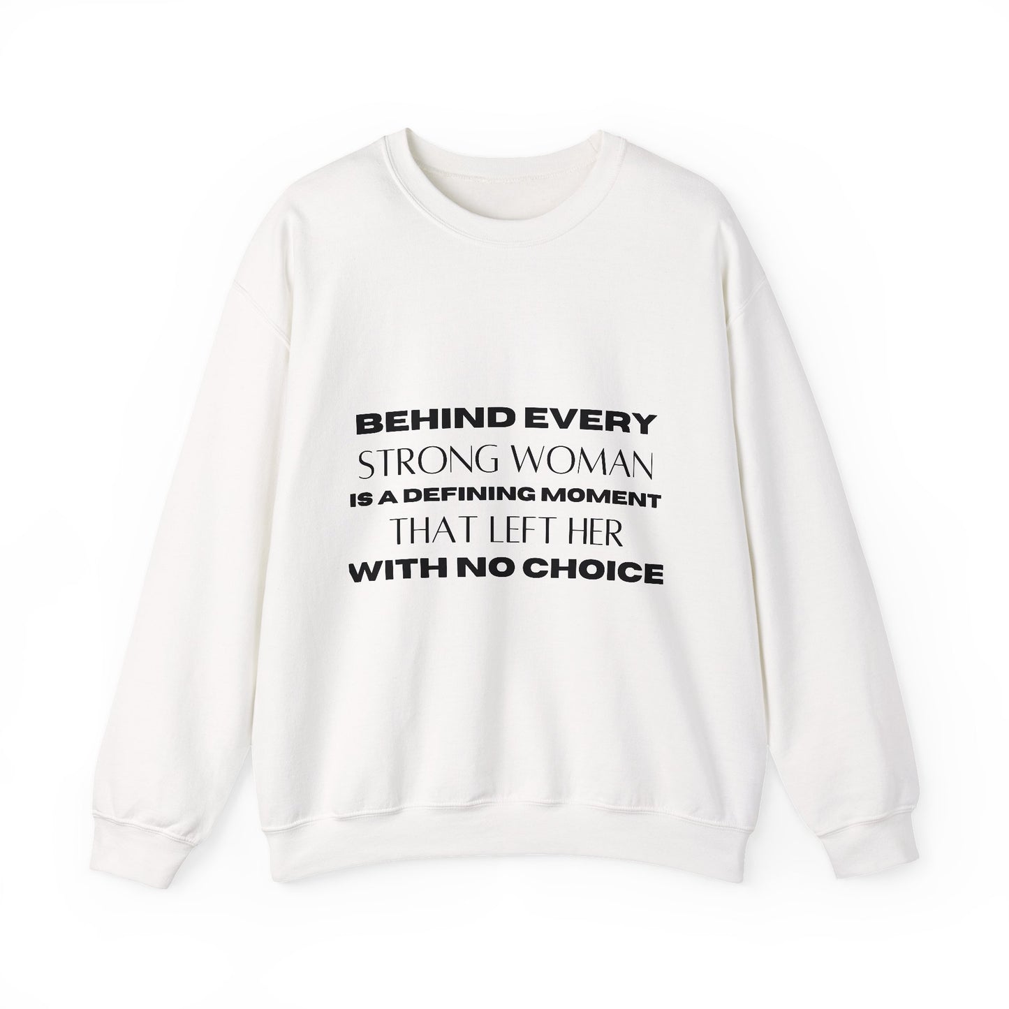 Strong Woman Inspirational Quote Unisex Heavy Blend™ | Motivational Sweatshirt | Inspirational Gift | Gift For Her | Gift For Him