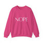 Nope Inspirational Quote Unisex Heavy Blend™ | Motivational Sweatshirt | Inspirational Gift | Gift For Her | Gift For Him