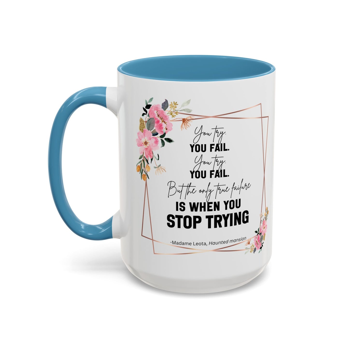 Decorative Motivational Quote | Madame Leota Movie Quote | Motivational Quote Mug | 11oz Accent Mug | 15oz Accent Mug