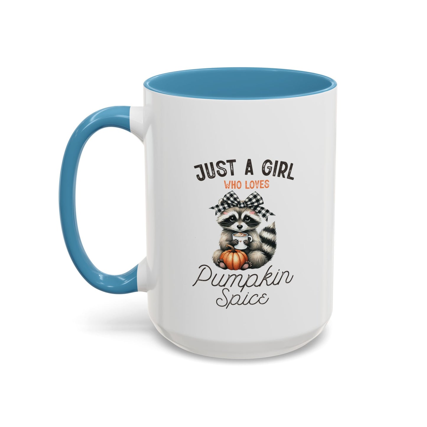Just A Girl Mug | Fall Season Mug | Gift for Fall Nature Lover | Fall Season Mug | Cute Gift | Fall Mug | 11oz Accent Mug | 15oz Accent Mug
