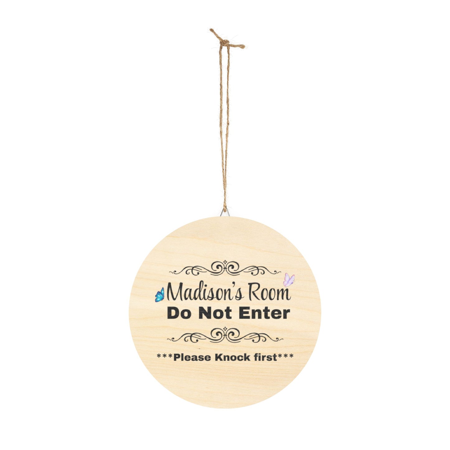 Madison's Door Sign Personalized Round Wood Door Sign - "Madison's Room Do Not Enter"